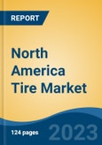 North America Tire Market By Vehicle Type (Passenger Car, Two-Wheeler, Light Commercial Vehicle, Medium & Heavy Commercial Vehicle & Others), By Demand Category, By Radial Vs. Bias, By Country, Competition Forecast & Opportunities, 2013-2023- Product Image