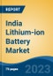 India Lithium-ion Battery Market Competition Forecast & Opportunities, 2028 - Product Image