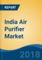 India Air Purifier Market By Filter Type (HEPA; Ion & Ozone; Electrostatic Precipitators; HEPA + Activated Carbon; HEPA + Activated Carbon + Ion Ozone; Activated Carbon and Others), By End User, Competition Forecast & Opportunities, 2013-2023 - Product Thumbnail Image