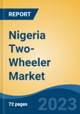 Nigeria Two-Wheeler Market By Vehicle Type (Motorcycle, Scooters, Moped), By Engine Capacity (Up to 125cc, 126-250cc, 251-500cc, Above 500cc), Competition Forecast & Opportunities, 2013-2023- Product Image