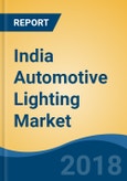 India Automotive Lighting Market By Vehicle Type (Two-wheeler, Passenger Car, LCV, etc), By Light Type (Indicator Light, Tail Light, Headlight, etc.), By Demand Category (OEM vs Replacement), Competition Forecast and Opportunities, 2013-2023- Product Image