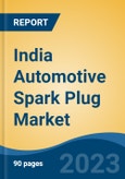 India Automotive Spark Plug Market By Product Type (Copper Spark Plug, Platinum Spark Plug & Iridium Spark Plug), By Vehicle Type (Two-Wheeler, Passenger Car & Three-Wheeler), By Demand Category, Competition Forecast & Opportunities, FY2013-FY2023- Product Image