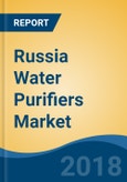 Russia Water Purifiers Market, By Mode (POU & POE), By Type (Under Sink, Counter Top, Faucet Mount, etc.), By Technology (RO, Media, UF, UV, etc.), Competition Forecast & Opportunities, 2013-2023- Product Image