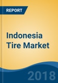 Indonesia Tire Market By Vehicle Type (Passenger Cars, Light, Medium & Heavy Trucks, Off the Road, etc), By Demand Category (OEM Vs. Replacement), By Radial vs Bias, By Rim Sizes, By Price Segment, Competition Forecast & Opportunities, 2013-2023- Product Image
