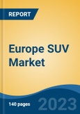 Europe SUV Market By Length (SUV-C, SUV-D, SUV-E and SUV-F), By Engine Capacity, By Fuel Type (Diesel, Petrol and Hybrid & Others), By Country (Germany, France, United Kingdom, Poland and Others), Competition Forecast & Opportunities, 2013-2023- Product Image