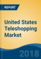 United States Teleshopping Market By Operation Type (Infomercials & Dedicated Channels), By Category, By Payment Mode (Debit/Credit Card, Cash on Delivery, etc.), By Source of Order (Television & Internet), Competition Forecast & Opportunities, 2023 - Product Thumbnail Image