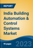 India Building Automation & Control Systems Market, By Region, Competition, Forecast and Opportunities, 2019-2029F- Product Image