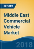 Middle East Commercial Vehicle Market By Country (Saudi Arabia, UAE, Oman, Kuwait, Qatar, Jordan and Lebanon), By Vehicle Type (Bus, Medium Commercial Vehicle and Heavy Commercial Vehicle), Competition Forecast & Opportunities, 2013-2023- Product Image