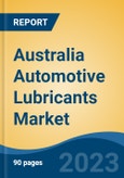 Australia Automotive Lubricants Market, By Region, Competition, Forecast and Opportunities, 2018-2028F- Product Image