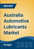 Australia Automotive Lubricants Market, By Region, Competition, Forecast and Opportunities, 2018-2028F- Product Image