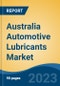 Australia Automotive Lubricants Market, By Region, Competition, Forecast and Opportunities, 2018-2028F - Product Image