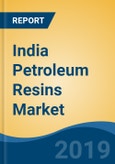 India Petroleum Resins Market By Type (Aliphatic C5 Resins, Aromatic C9 Resins, C5/C9 Resins and Hydrogenated Hydrocarbon Resins), By Application, By End-Use Industry, Competition, Forecast & Opportunities, 2013-2023- Product Image
