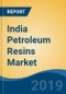 India Petroleum Resins Market By Type (Aliphatic C5 Resins, Aromatic C9 Resins, C5/C9 Resins and Hydrogenated Hydrocarbon Resins), By Application, By End-Use Industry, Competition, Forecast & Opportunities, 2013-2023 - Product Thumbnail Image