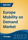 Europe Mobility on Demand Market, Competition, Forecast & Opportunities, 2018-2028- Product Image