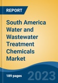 South America Water and Wastewater Treatment Chemicals Market By Application (Power, Oil & Gas, Wastewater & Others), By Type (Coagulants & Flocculants, pH Adjusters & Softeners & Others), By Country, Competition Forecast & Opportunities, 2013-2027- Product Image