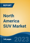 North America SUV Market By Length (SUV-C, SUV-D, SUV-E and SUV-F), By Engine Capacity, By Fuel Type (Diesel, Petrol and Hybrid & Others), By Country (United States, Canada & Mexico), Competition Forecast & Opportunities, 2013-2023- Product Image