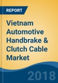 Vietnam Automotive Handbrake & Clutch Cable Market By Vehicle Type (Two-wheeler, Passenger Car, LCV, and M&HCV), By Product Type (Handbrake Cable & Clutch Cable), By Sales Channel (OEM & Replacement), Competition Forecast & Opportunities, 2013-2023- Product Image