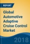 Global Automotive Adaptive Cruise Control Market By Vehicle Type (Passenger Car & Commercial Vehicle), By Technology Type (Radar, Lidar, Laser & Ultrasonic), By End Use (OEM & Aftermarket), By Region, Competition, Forecast & Opportunities, 2013-2023 - Product Thumbnail Image