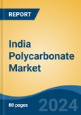 India Polycarbonate Market, Competition, Forecast and Opportunities, 2019-2029- Product Image