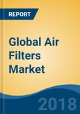Global Air Filters Market By Type (Medium Efficiency, HEPA, Low Efficiency, Gas Phase & Others), By End Use (Automotive, Commercial, Residential & Others), By Application, By Demand, By Region, Competition Forecast & Opportunities, 2013-2023- Product Image