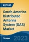 South America Distributed Antenna System (DAS) Market, Competition, Forecast and Opportunities, 2018-2028 - Product Thumbnail Image