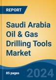 Saudi Arabia Oil & Gas Drilling Tools Market By Type (Drill Bits, Drilling Tubulars, Mud Pumps, Reamers & Stabilizers, Drill Swivels, Drill Collars & Others), By Application (Onshore & Offshore), Competition Forecast & Opportunities, 2013-2023- Product Image