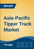 Asia-Pacific Tipper Truck Market By Vehicle Type (Medium, Small & Large Tipper Truck), By Size (6-Wheeler Rigid Tipper, 4-Wheeler Rigid Tipper, etc), By Application (Construction & Mining), By Country, Competition Forecast & Opportunities, 2013-2023- Product Image