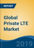 Global Private LTE Market By Component, Service, By Application, By Vertical, By Region, Competition, Forecast & Opportunities, 2024- Product Image