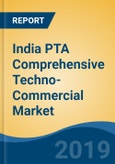 India PTA Comprehensive Techno-Commercial Market Analysis and Forecast, 2013-2030- Product Image