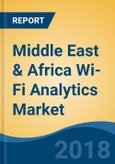 Middle East & Africa Wi-Fi Analytics Market By Component (Solutions and Services), By Deployment Type (On-Premise and Cloud), By Location (Indoor and Outdoor), By Application, By Industry, By Country, Competition Forecast & Opportunities, 2013-2023- Product Image