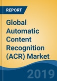 Global Automatic Content Recognition (ACR) Market By Component, By Technology, By End User, By Region, Competition, Forecast & Opportunities, 2014-2024- Product Image