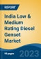 India Low & Medium Rating Diesel Genset Market, By Region, Competition, Forecast and Opportunities, 2019-2029F - Product Image