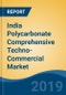 India Polycarbonate Comprehensive Techno-Commercial Market Analysis and Forecast, 2013-2030 - Product Thumbnail Image