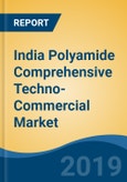 India Polyamide Comprehensive Techno-Commercial Market Analysis and Forecast, 2013-2030- Product Image