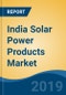 India Solar Power Products Market By Product Type (Solar Photovoltaics, Solar Water Heater, Solar Pump, Solar Lantern and Others), Competition, Forecast & Opportunities, 2014-2024 - Product Thumbnail Image
