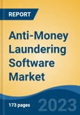 Anti-Money Laundering Software Market - Global Industry Size, Share, Trends, Opportunity, and Forecast, 2018-2028F- Product Image