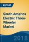 South America Electric Three-Wheeler Market By Vehicle Type (Passenger Carrier & Load Carrier), By Battery Capacity (<101Ah & >101Ah), By Battery Type (Lead Acid & Lithium Ion), By Country, Competition Forecast & Opportunities, 2013-2023 - Product Thumbnail Image