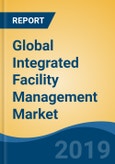 Global Integrated Facility Management Market By Type (Hard Service & Soft Service), By Resource Type (Critical & Non-Critical), By Solution, By Deployment Type, By End-User, By Region, Competition, Forecast & Opportunities, 2024- Product Image