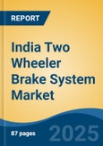 India Two Wheeler Brake System Market, By Region, Competition, Forecast & Opportunities, 2020-2030F- Product Image
