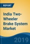 India Two-Wheeler Brake System Market By Vehicle Type, By Capacity, By Brake Type, By Demand Category, Competition, Forecast & Opportunities, 2014-2024 - Product Thumbnail Image