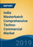 India Masterbatch Comprehensive Techno-Commercial Market Analysis and Forecast, 2013-2030- Product Image