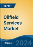Oilfield Services Market - Global Industry Size, Share, Trends, Opportunity, & Forecast 2019-2029- Product Image