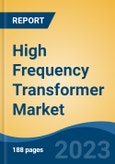 High Frequency Transformer Market - Global Industry Size, Share, Trends, Opportunity, and Forecast, 2018-2028- Product Image
