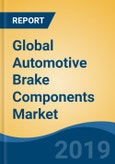 Global Automotive Brake Components Market By Product Type (Brake Caliper, Brake Shoe, Brake Line & Brake Pad), By Vehicle Type (Passenger Car, LCV & M&HCV), By Sales Channel (OEM & Replacement), By Region, Competition, Forecast & Opportunities, 2024- Product Image
