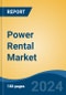 Power Rental Market - Global Industry Size, Share, Trends, Opportunity, and Forecast, 2018-2028F - Product Thumbnail Image