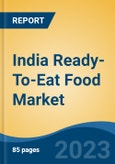 India Ready-To-Eat Food Market By Segment (Frozen Ready-To-Eat Food & Shelf Stable Ready-To-Eat Food), By Distribution Channel (Institutional Sales & Retail Sales), By State (Delhi, Maharashtra & Others), Competition, Forecast & Opportunities, 2023- Product Image