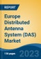 Europe Distributed Antenna System (DAS) Market, Competition, Forecast and Opportunities, 2018-2028 - Product Image