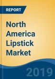 North America Lipstick Market By Product Type, By Distribution Channel, By Country, Competition, Forecast & Opportunities, 2013-2023- Product Image