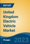 United Kingdom Electric Vehicle Market Competition Forecast & Opportunities, 2028 - Product Image