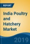 India Poultry and Hatchery Market, By Type (Layer/Egg and Broiler/Meat), By Sales Channel (Institutional Sales and Traditional/Modern Retail Sales), Competition, Forecast and Opportunities, 2014-2024 - Product Thumbnail Image
